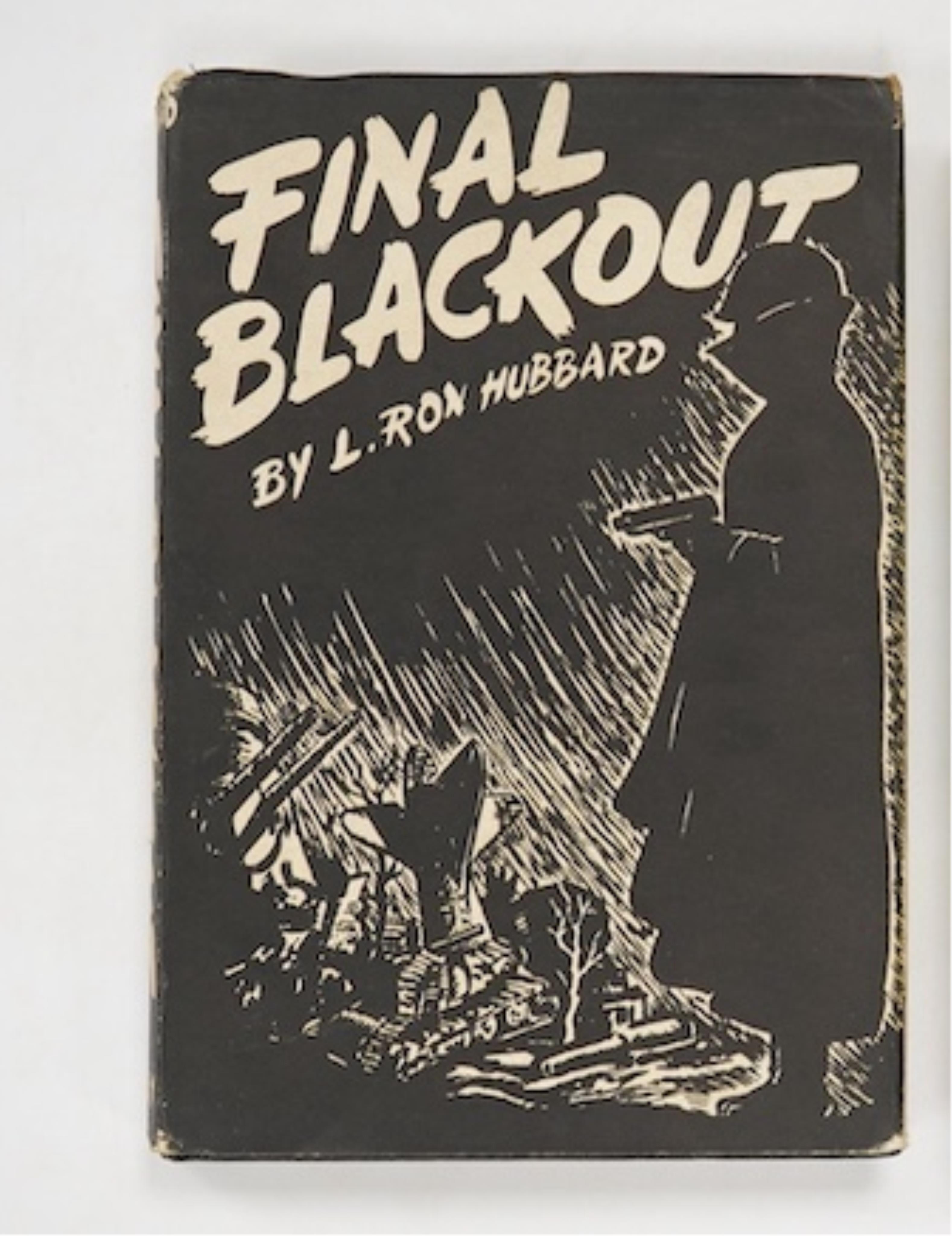 Hubbard, L. Ron - Final Blackout, 1st edition, 8vo, original pebbled black cloth, in unclipped d/j, Hadley Publishing Co., Rhode Island, 1940.